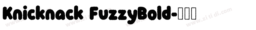 Knicknack FuzzyBold字体转换